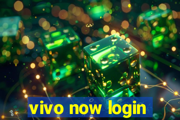 vivo now login